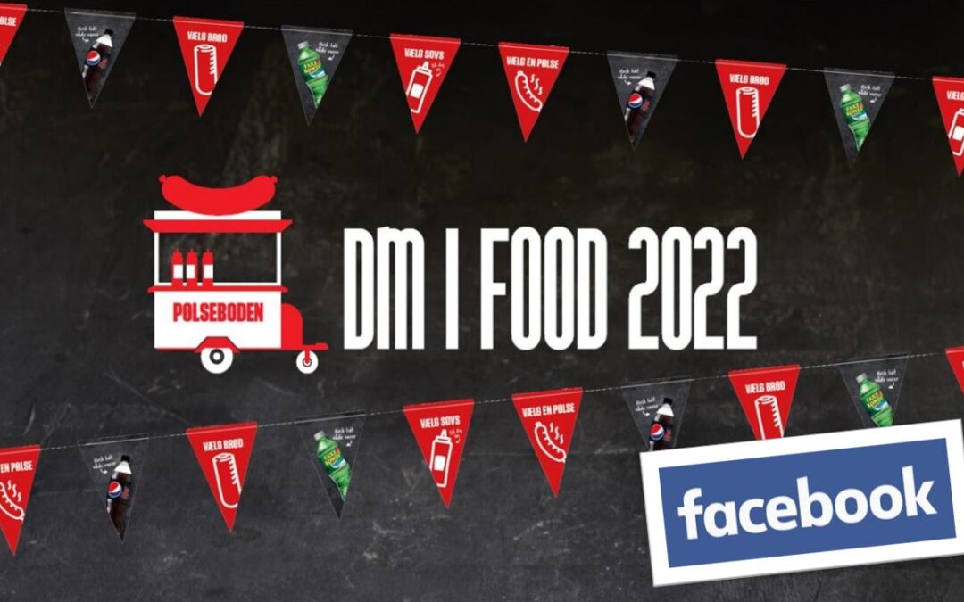 DM I FOOD 2022 – PÅ FACEBOOK