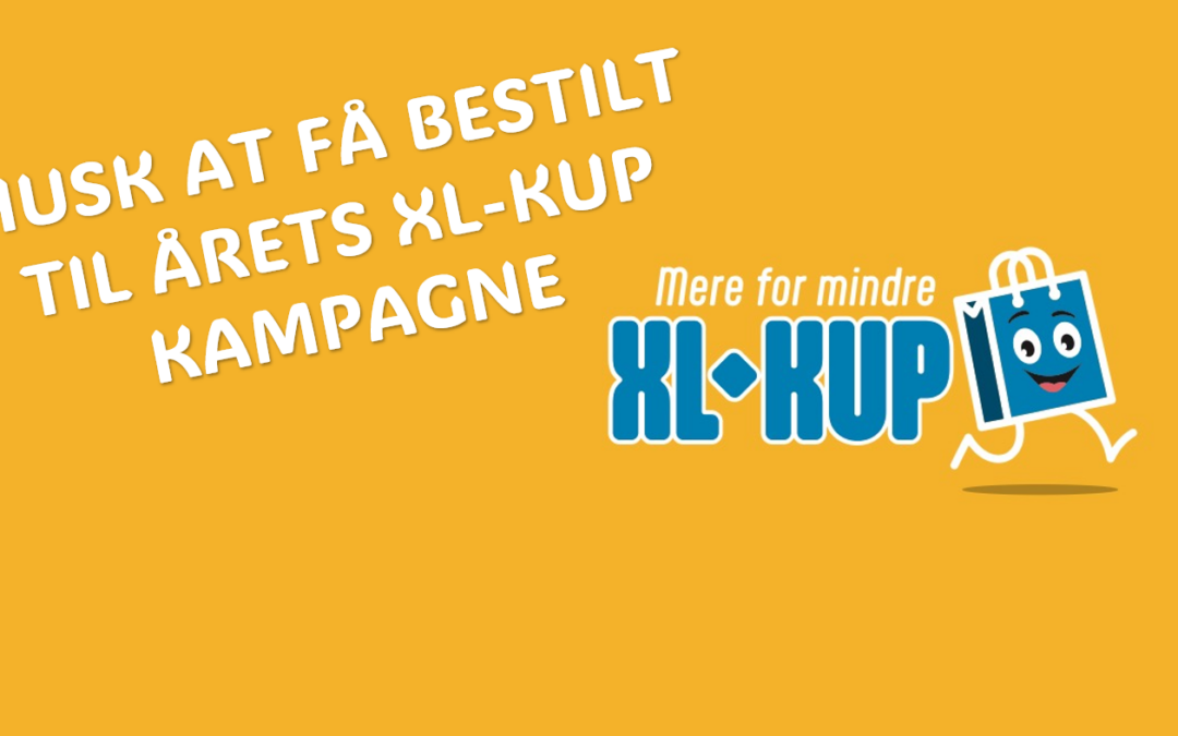 XL KUP – KAMPAGNE 10…EXTRA synlighed i din butik – S.U