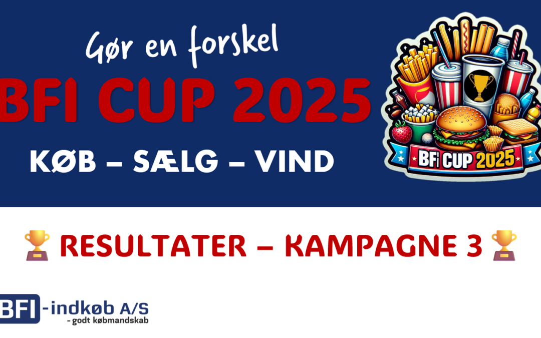 BFI CUP 2025 – KAMPAGNE 3 – RESULTATER🏆